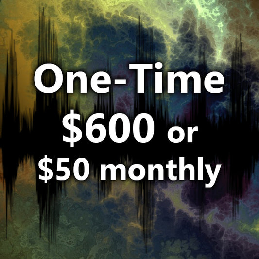 Choose either a one time $600 or on-going $50 Monthly Payment